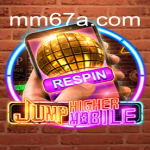 Descubra o Universo de JumpHighermobile - Um Guia Completo de MM67.VIP