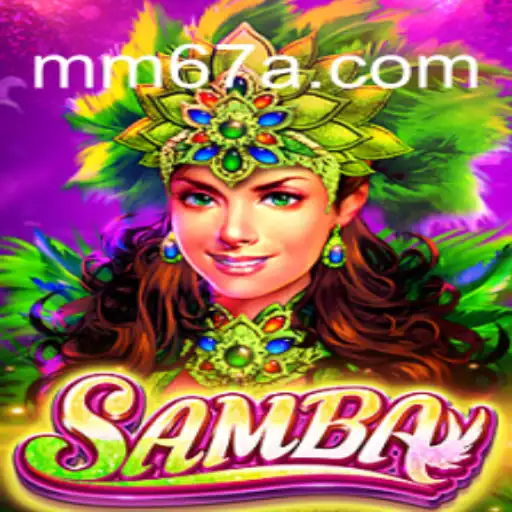 Descobrindo o Jogo de Cartas 'Samba' e Seu Crescimento com MM67.VIP
